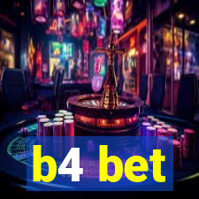 b4 bet